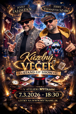 Kúzelný večer / Stand-up show v MYTKAME